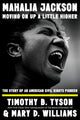 Mahalia Jackson, Moving On Up a Little Higher