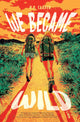We Became Wild