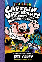 Captain Underpants and the Wrath of the Wicked Wedgie Woman COLOUR