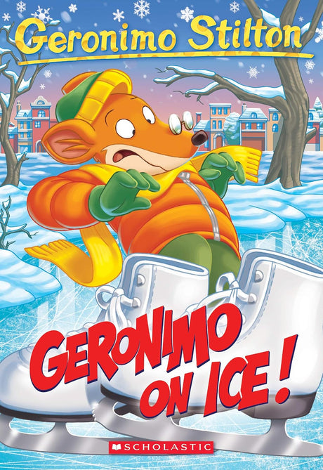 Geronimo on Ice (Geronimo Stilton #71)