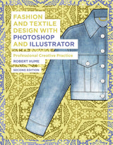 Fashion and Textile Design with Photoshop and Illustrator