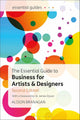 The Essential Guide to Business for Artists and Designers