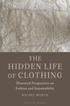 The Hidden Life of Clothing