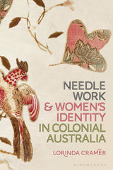 Needlework and Women’s Identity in Colonial Australia