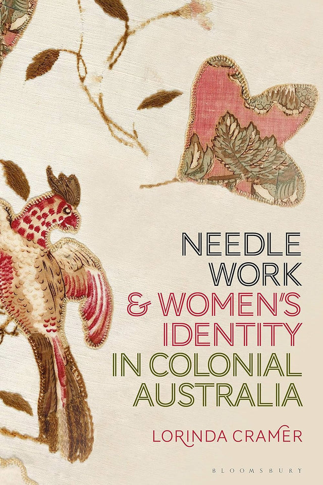 Needlework and Women’s Identity in Colonial Australia