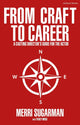From Craft to Career
