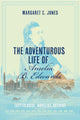 The Adventurous Life of Amelia B. Edwards