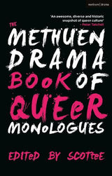 The Methuen Drama Book of Queer Monologues