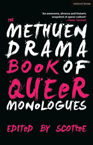The Methuen Drama Book of Queer Monologues