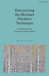 Discovering the Michael Chekhov Technique