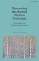 Discovering the Michael Chekhov Technique