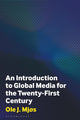 An Introduction to Global Media for the Twenty-First Century