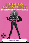 Fashion Adventures in Science Fiction Cinema