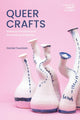 Queer Crafts