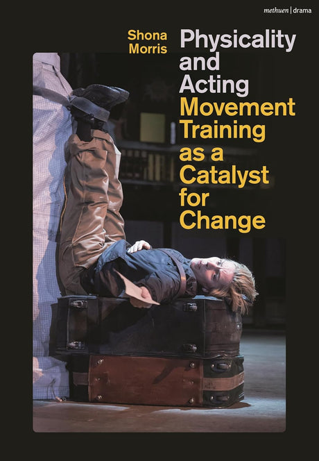 Physicality and Acting
