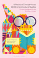 A Practical Companion to Children's Literature Studies