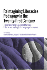 Reimagining Literacies Pedagogy in the Twenty-first Century