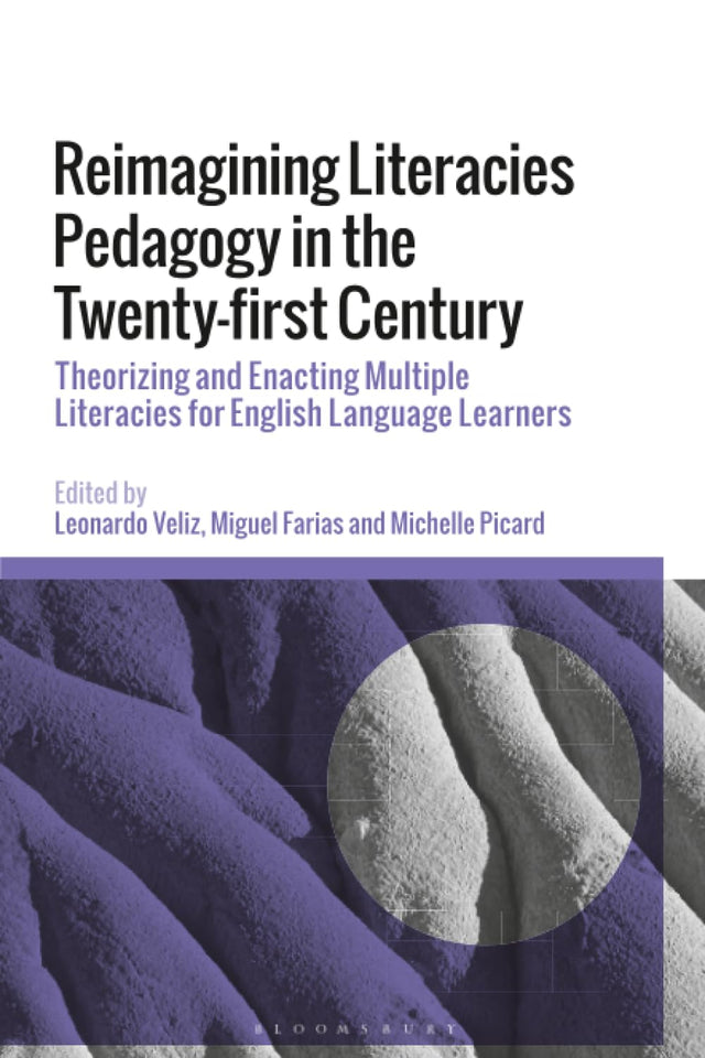 Reimagining Literacies Pedagogy in the Twenty-first Century