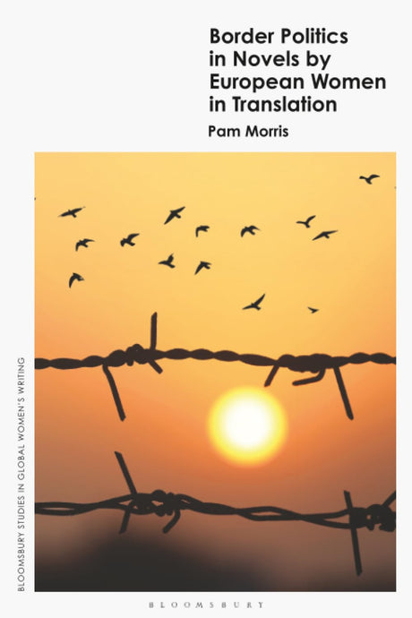 Border Politics in Novels by European Women in Translation