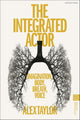 The Integrated Actor