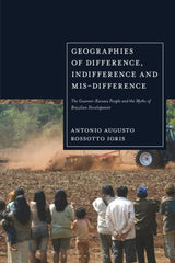 Geographies of Difference, Indifference and Mis-difference