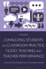 Consulting Students on Classroom Practice, ‘Good’ Teaching and Teacher Performance