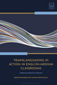 Translanguaging in Action in English-Medium Classrooms