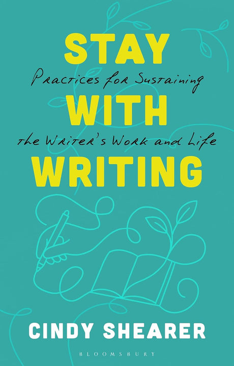 Stay With Writing