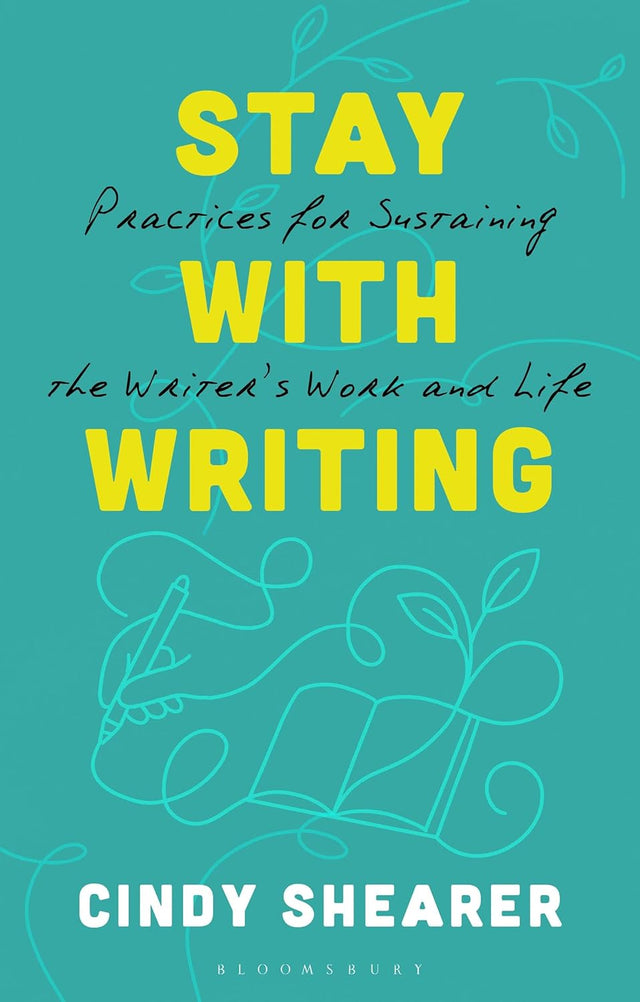 Stay With Writing