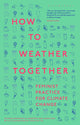 How to Weather Together