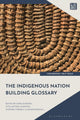 The Indigenous Nation Building Glossary