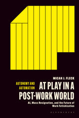 At Play in a Post-Work World