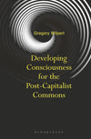 Developing Consciousness for the Post-Capitalist Commons