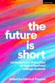 The Future is Short