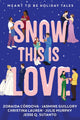 Snow This is Love
