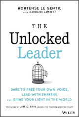 The Unlocked Leader