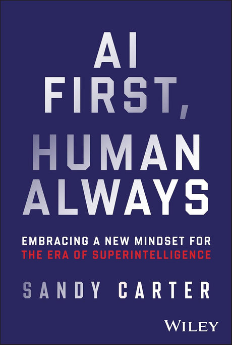 AI First, Human Always