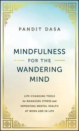 Mindfulness For the Wandering Mind