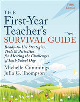The First-Year Teacher's Survival Guide