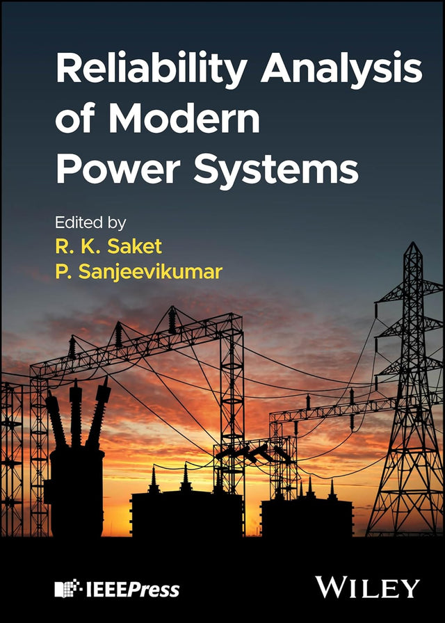 Reliability Analysis of Modern Power Systems