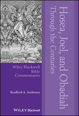 Hosea, Joel, and Obadiah Through the Centuries