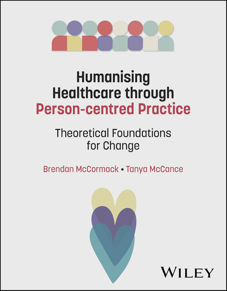 Humanising Healthcare through Person-centred Practice
