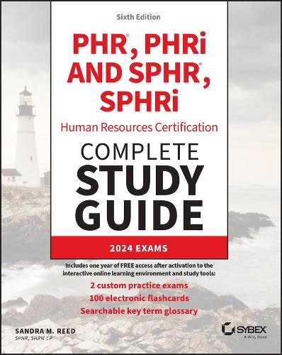 PHR, PHRi and SPHR, SPHRi Human Resources Certification Complete Study Guide