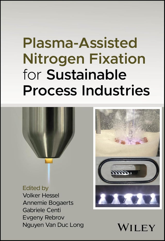 Plasma-Assisted Nitrogen Fixation for Sustainable Process Industries