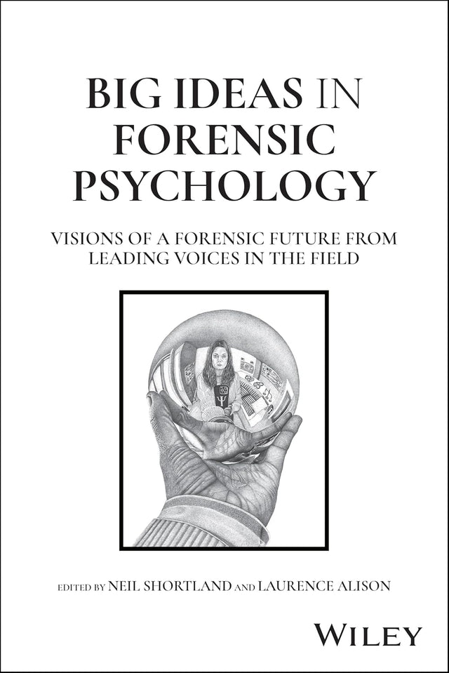 Big Ideas in Forensic Psychology