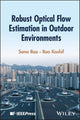 Robust Optical Flow Estimation in Outdoor Environments