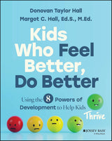 Kids Who Feel Better, Do Better