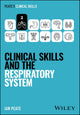 Clinical Skills and the Respiratory System