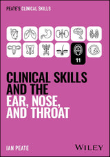 Clinical Skills and the Ear, Nose, and Throat