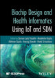 Biochip Design and Health Informatics Using IoT and SDN